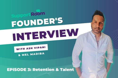 Founder’s Interview Series – Episode 3: Retention and Talent